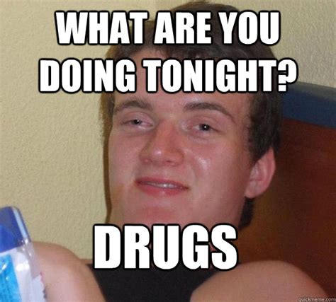 drugs memes|funny drug images.